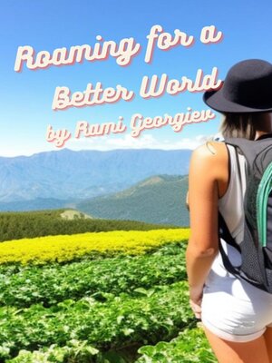 cover image of Roaming for a Better World
